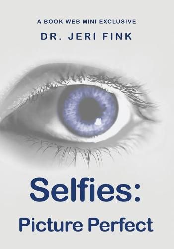 Cover image for Selfies: Picture Perfect