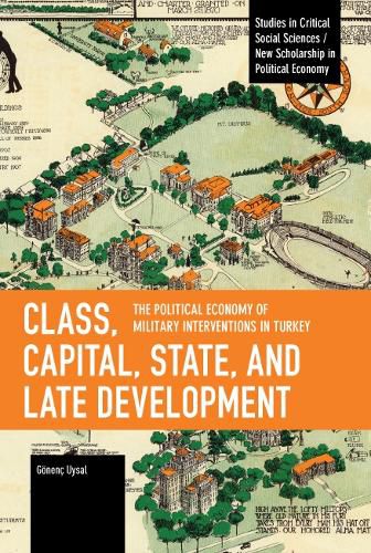 Cover image for Class, Capital, State, and Late Development