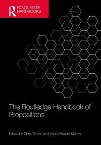 Cover image for The Routledge Handbook of Propositions