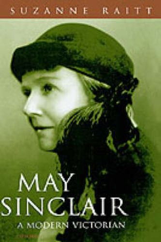 Cover image for May Sinclair: A Modern Victorian