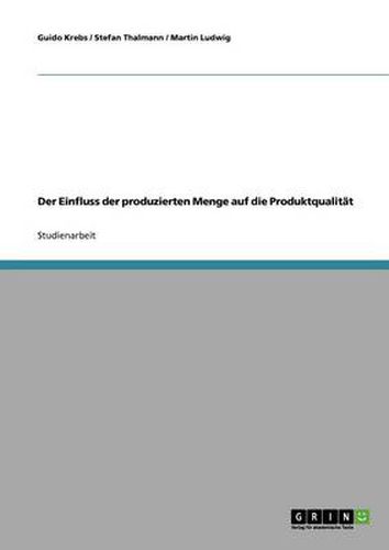 Cover image for Der Einfluss der produzierten Menge auf die Produktqualitat