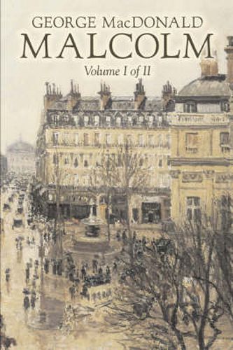 Cover image for Malcolm, Volume I of II by George Macdonald, Fiction, Classics, Action & Adventure