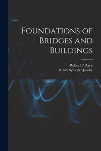 Cover image for Foundations of Bridges and Buildings