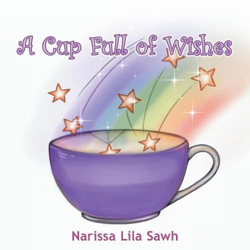 Cover image for A Cup Full of Wishes