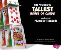 Cover image for The World's Tallest House of Cards and Other Number Records