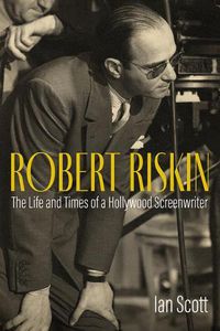 Cover image for In Capra's Shadow: The Life and Career of Screenwriter Robert Riskin