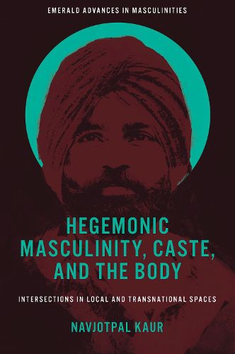 Cover image for Hegemonic Masculinity, Caste, and the Body