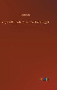 Cover image for Lady Duff Gordon's Letters from Egypt