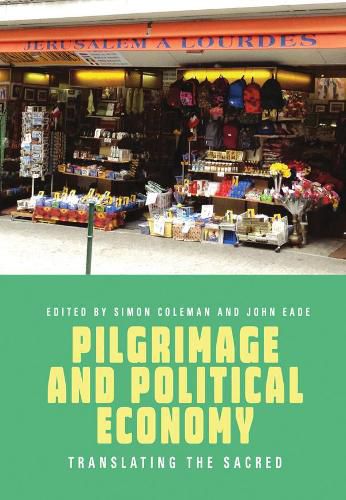 Cover image for Pilgrimage and Political Economy: Translating the Sacred