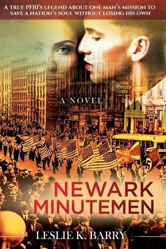 Cover image for Newark Minutemen: A True 1930s Legend About One Man's Mission to Save a Nation's Soul Without Losing His Own