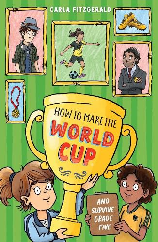 Cover image for How to Make the World Cup and Survive Grade Five