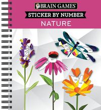 Cover image for Brain Games - Sticker by Number: Nature - 2 Books in 1 (42 Images to Sticker)