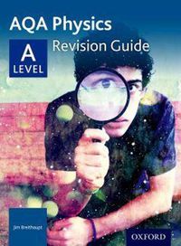 Cover image for AQA A Level Physics Revision Guide