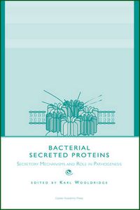 Cover image for Bacterial Secreted Proteins: Secretory Mechanisms and Role in Pathogenesis