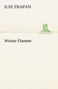 Cover image for Weisse Flamme
