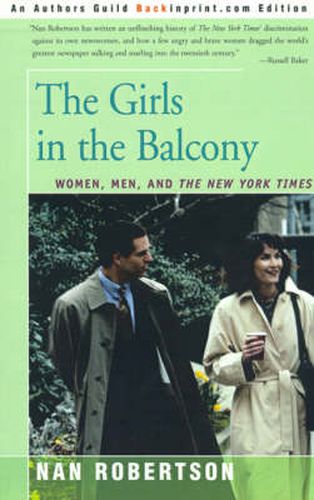 Cover image for The Girls in the Balcony: Women, Men, and the New York Times