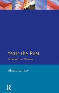 Cover image for Yeats The Poet: The Measures of Difference