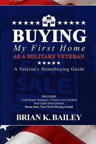 Cover image for Buying My First Home As A Military Veteran