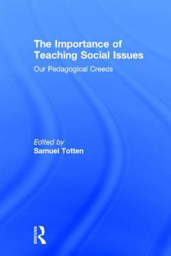 Cover image for The Importance of Teaching Social Issues: Our Pedagogical Creeds