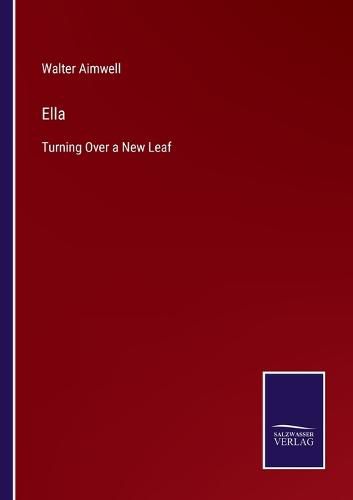 Cover image for Ella: Turning Over a New Leaf