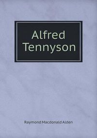 Cover image for Alfred Tennyson