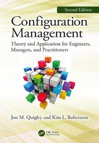 Cover image for Configuration Management, Second Edition: Theory and Application for Engineers, Managers, and Practitioners