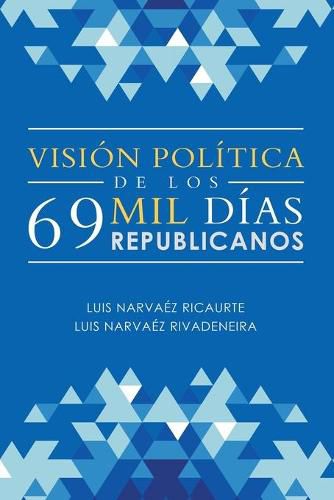 Cover image for Vision Politica De Los 69 Mil Dias Republicanos