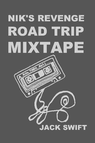 Cover image for Nik's Revenge Road Trip Mixtape