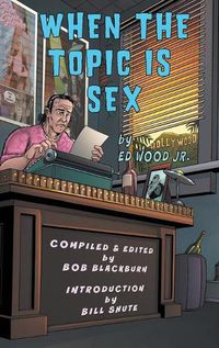 Cover image for When The Topic Is Sex (hardback)