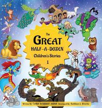 Cover image for The Great Half-A-Dozen Children's Stories 1