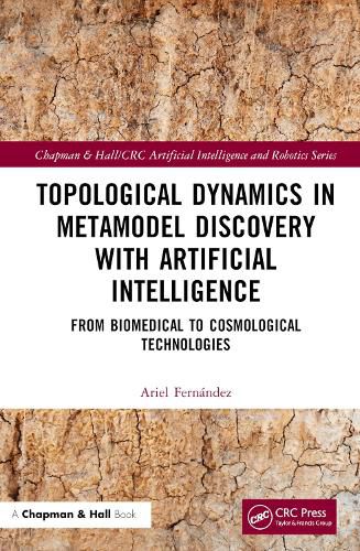 Cover image for Topological Dynamics in Metamodel Discovery with Artificial Intelligence: From Biomedical to Cosmological Technologies