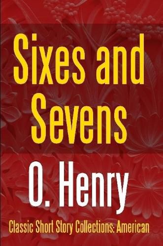 Cover image for Sixes and Sevens