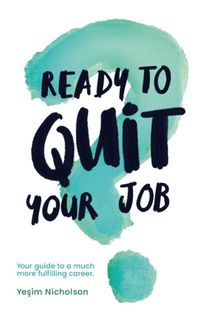 Cover image for Ready to quit your job?