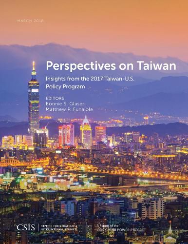 Cover image for Perspectives on Taiwan: Insights from the 2017 Taiwan-U.S. Policy Program