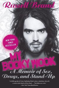 Cover image for My Booky Wook: A Memoir of Sex, Drugs, and Stand-Up