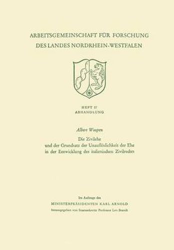 Cover image for Die Zivilehe Und Der Grundsatz Der Unaufloeslichkeit Der Ehe in Der Entwicklung Des Italienischen Zivilrechts