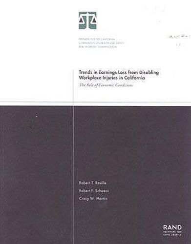 Trends in Earnings Loss from Disabling Workplace Injuries in California: The Role of Economic Conditions 2002