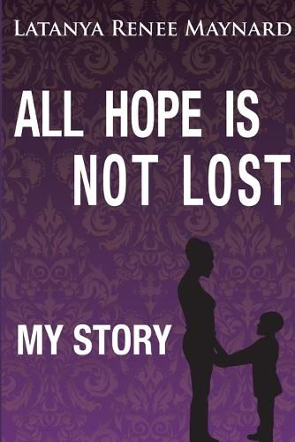 Cover image for All Hope is Not Lost