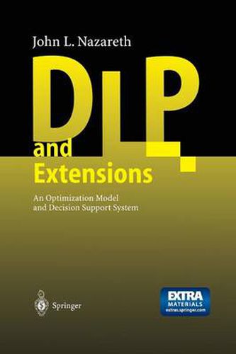 Cover image for DLP and Extensions: An Optimization Model and Decision Support System