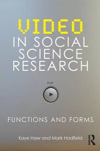 Cover image for Video in Social Science Research: Functions and Forms