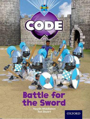 Cover image for Project X Code: Castle Kingdom Battle for the Sword