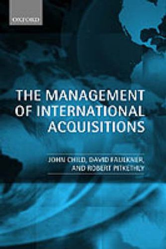 Cover image for The Management of International Acquisitions: Realizing Their Potential Value