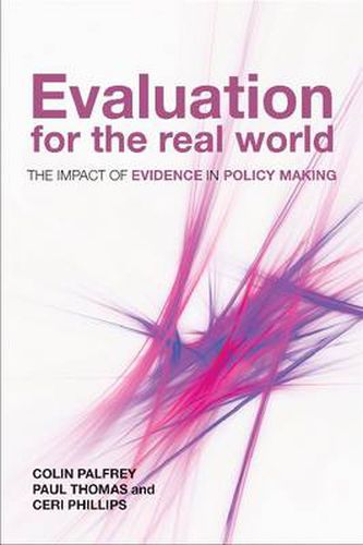 Evaluation for the Real World: The Impact of Evidence in Policy Making