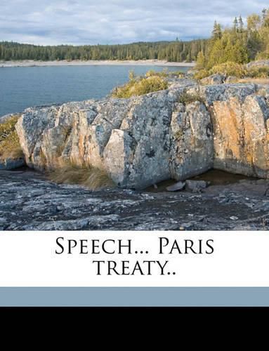 Cover image for Speech... Paris Treaty..