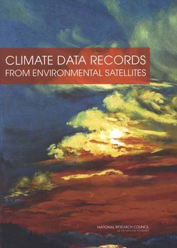 Cover image for Climate Data Records from Environmental Satellites: Interim Report