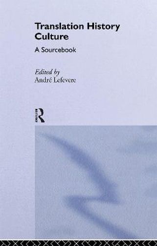 Cover image for Translation/History/Culture: A Sourcebook