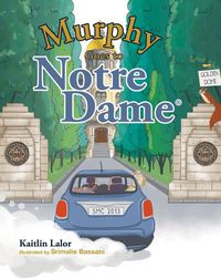 Cover image for Murphy Goes to Notre Dame