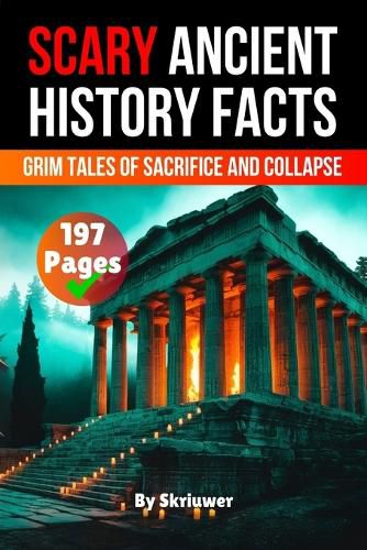 Cover image for Scary Ancient History Facts