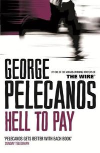 Cover image for Hell To Pay: From Co-Creator of Hit HBO Show 'We Own This City