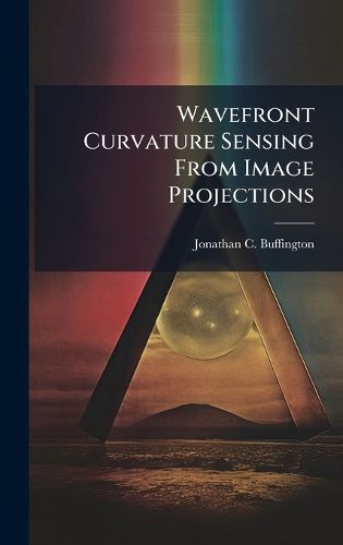 Cover image for Wavefront Curvature Sensing From Image Projections